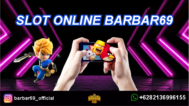 Slot Online Barbar69
